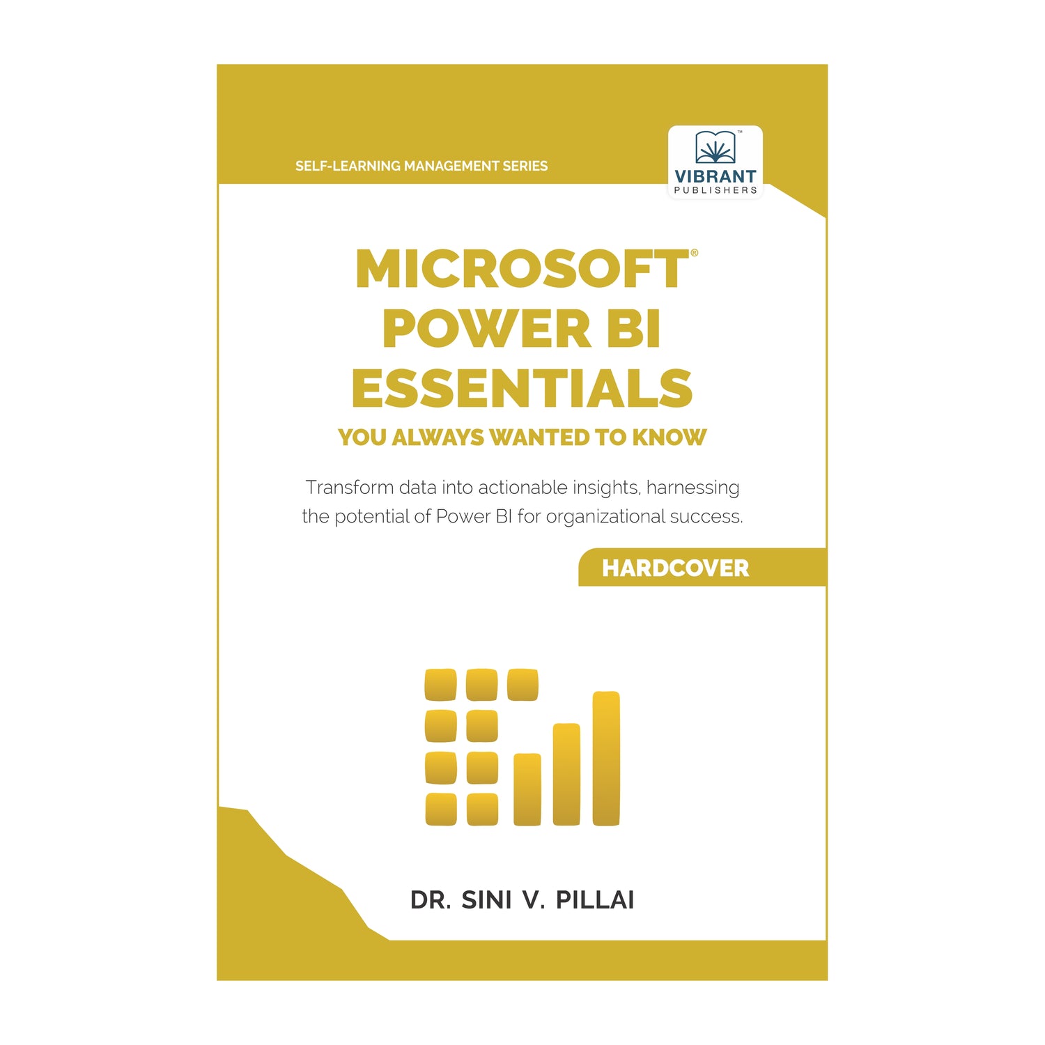 Microsoft Power BI Essentials You Always Wanted to Know
