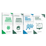 Master Machine Learning, Python, Data Analytics & Business Statistics: Complete Guide for Beginners & Professionals to Learn AI, Data Science, Programming & Analytics (Set of 4 Books)