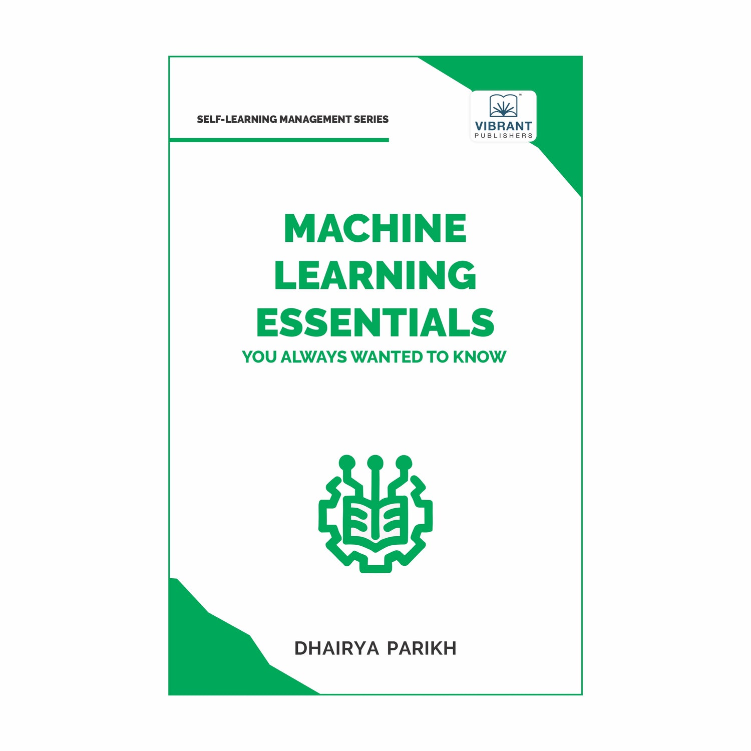 Machine Learning Essentials You Always Wanted to Know
