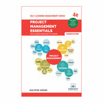 Project Management Essentials You Always Wanted To Know (4th Edition)