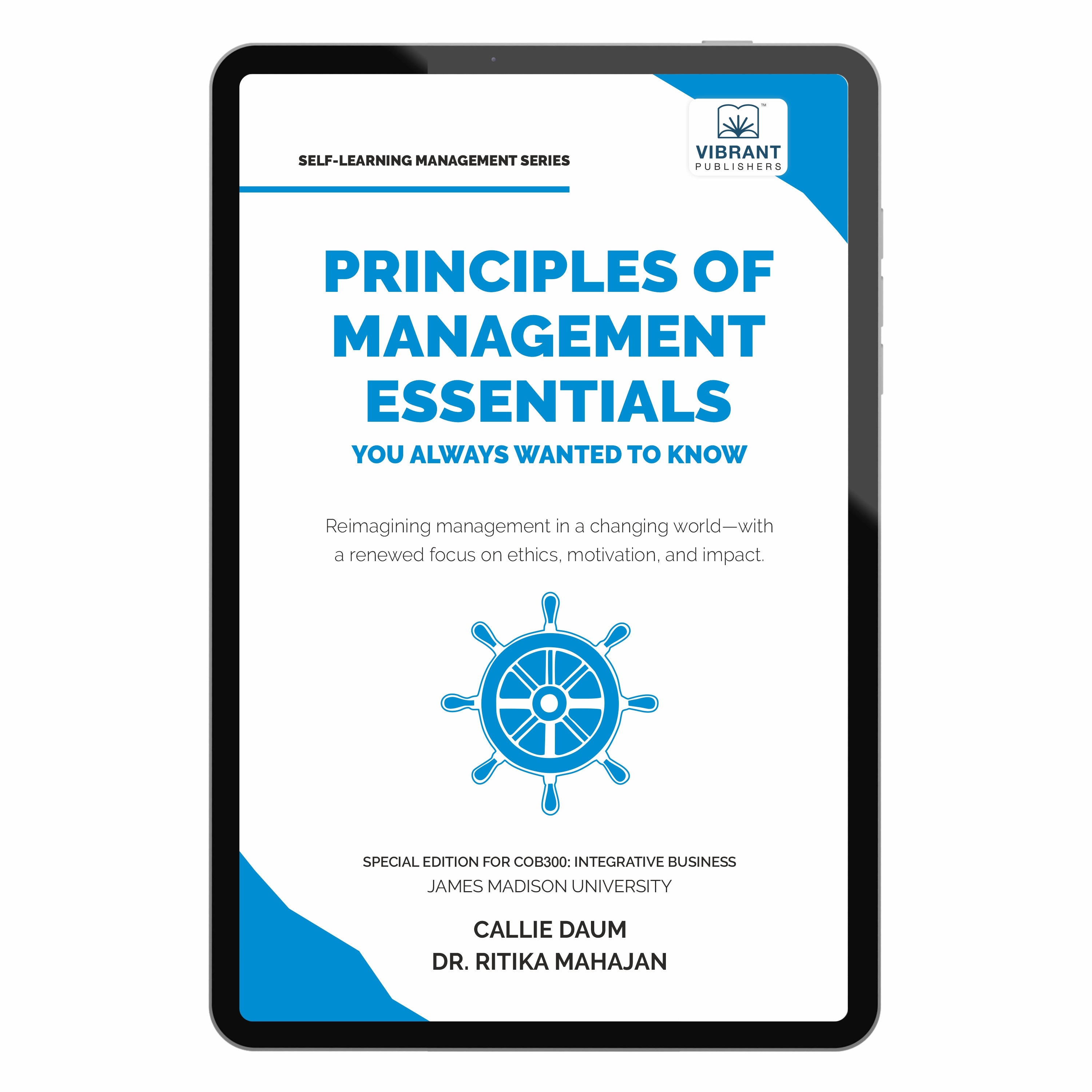 Principles of Management Essentials - SPECIAL EDITION FOR COB300: INTEGRATIVE BUSINESS - JMU ...