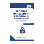 Product Management Essentials You Always Wanted to Know