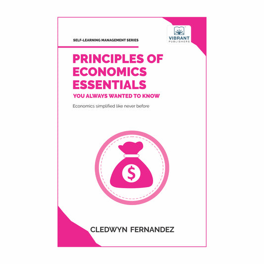 Principles of Economics Essentials You Always Wanted To Know