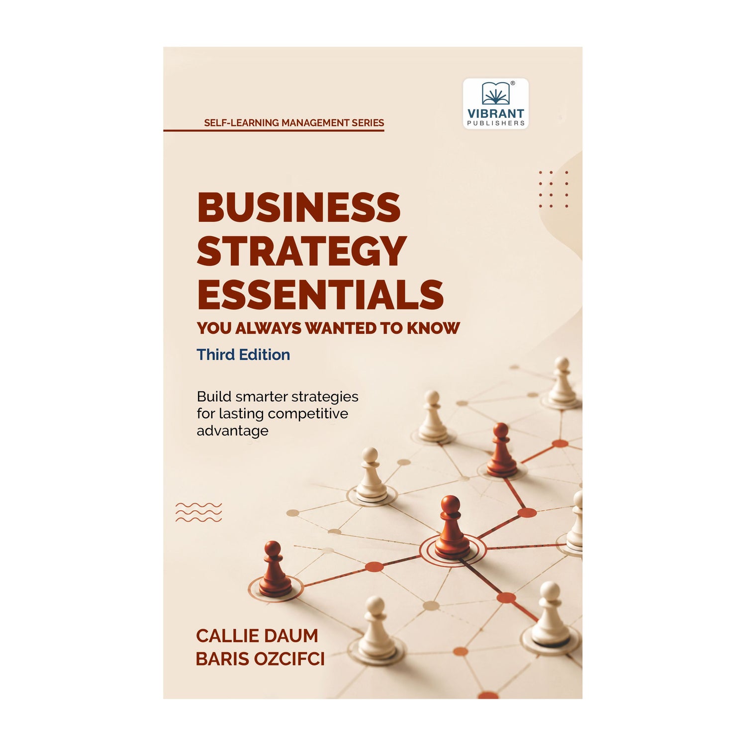 Business Strategy Essentials You Always Wanted to Know (3rd Edition)