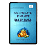 Corporate Finance Essentials You Always Wanted to Know