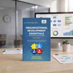 Organizational Development Essentials You Always Wanted to Know (2nd Edition)