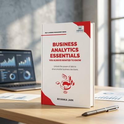 Business Analytics Essentials You Always Wanted to Know