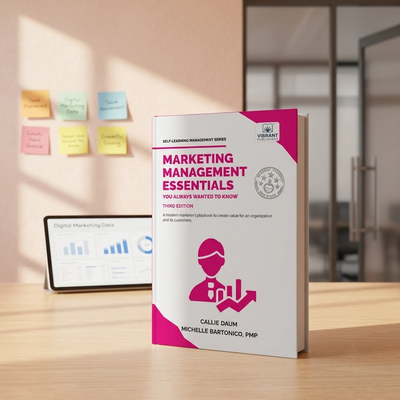 Marketing Management Essentials You Always Wanted To Know (3rd Edition)