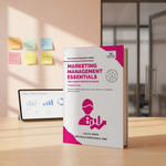 Marketing Management Essentials You Always Wanted To Know (3rd Edition)