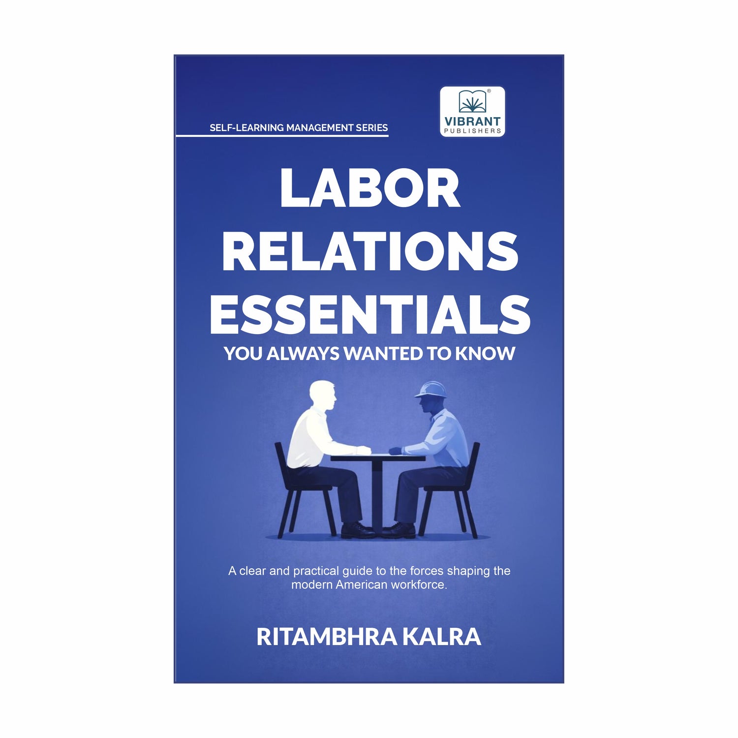 Labor Relations Essentials You Always Wanted to Know