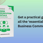 Business Communication Essentials You Always Wanted To Know