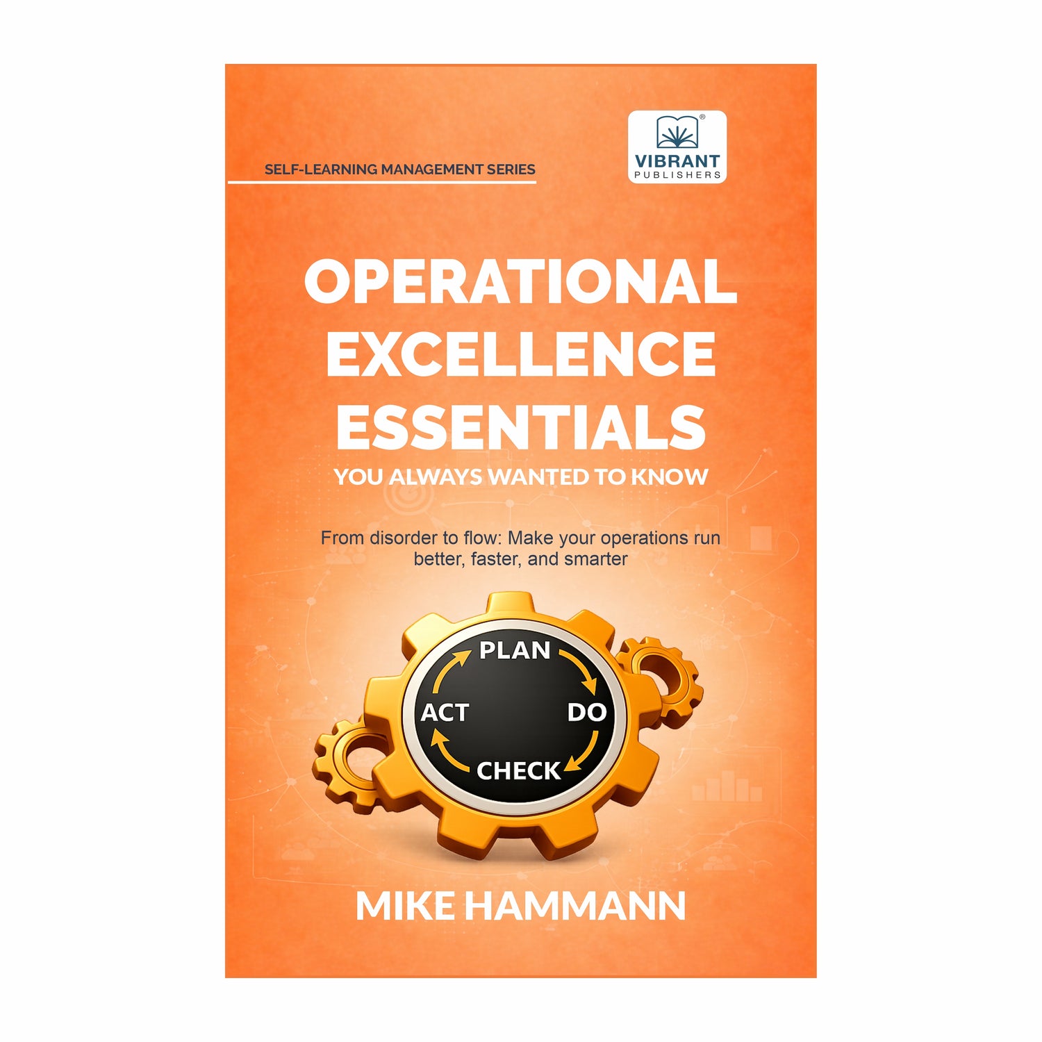 Operational Excellence Essentials You Always Wanted to Know