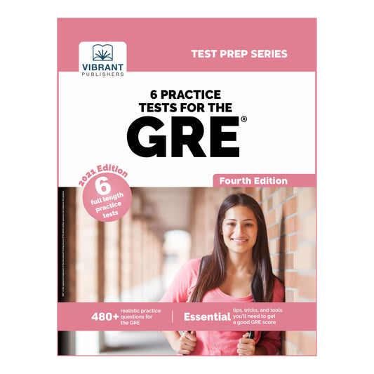 6 Practice Tests for the GRE (2022 Edition)
