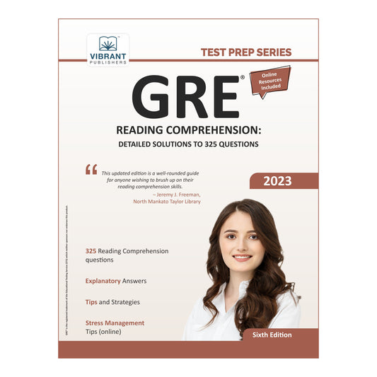 GRE Reading Comprehension: Detailed Solutions to 325 Questions (2023 Edition)